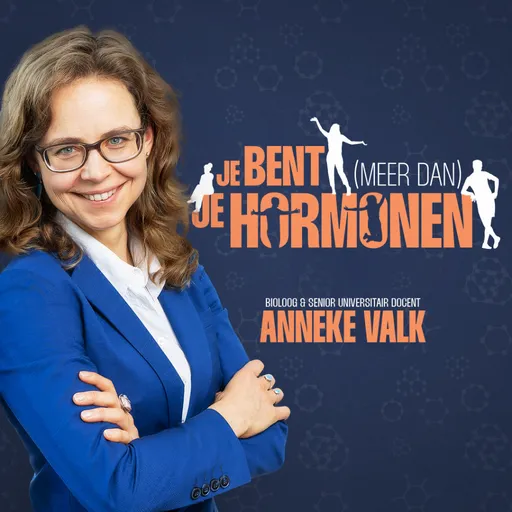 Je bent (Meer dan) Je Hormonen