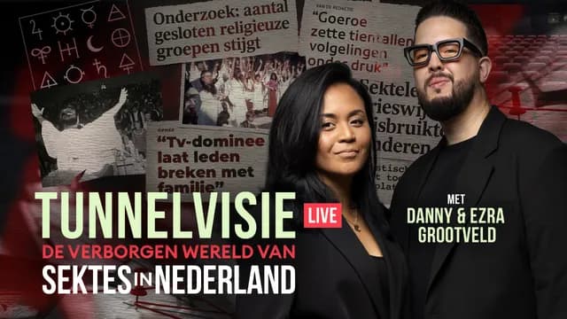 TUNNELVISIE: DE VERBORGEN WERELD VAN SEKTES IN NEDERLAND